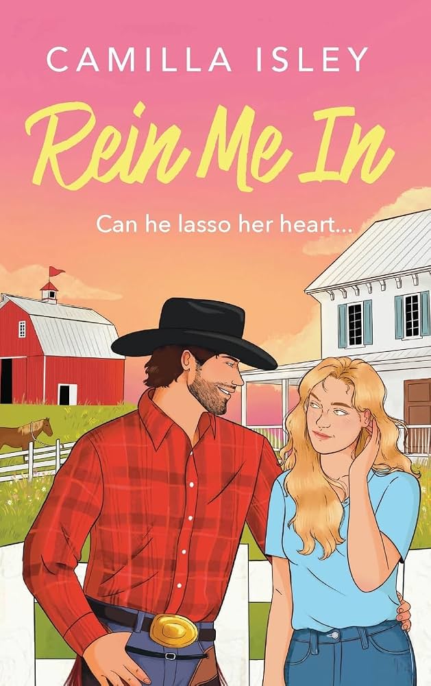 Rein Me In by Camilla Isley