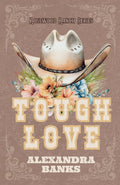 Tough Love by Alexandra Banks