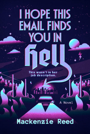 Hope This Email Finds You In Hell By Mackenzie Reed